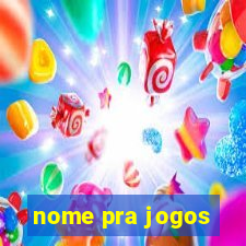 nome pra jogos